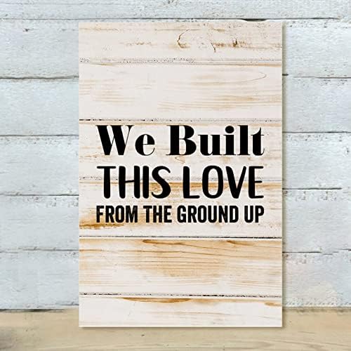 Дървена Табела Цитат Построихме Тази Любов От Нулата Ретро Дървен Стенен Художествен Окачен Знак Знак за Домашно