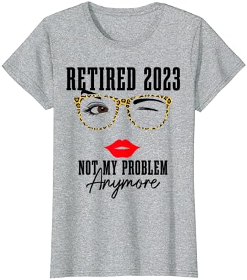 Жена Пенсионер 2023 Повече Не е Мой Проблем Реколта Забавна Тениска за Пенсиониране
